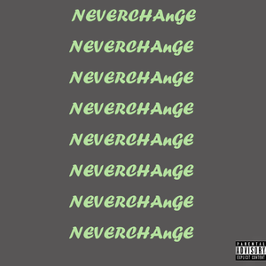 Neverchange
