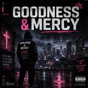 Goodness & Mercy