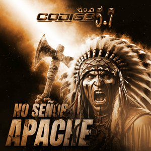 No Señor Apache