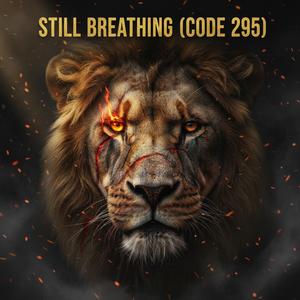Still Breathing (Code 295)