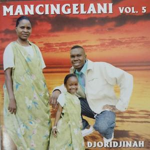 Mancingelani Volume 5 -PHORISA RA NAWU