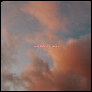 Sweet Yutori Generation