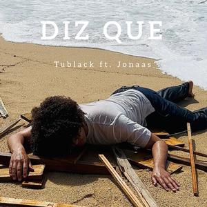 DIZ QUE (feat. JONAAS)
