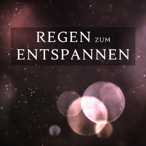 Regen zum Entspannen, Pt. 39