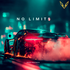 Dasha Beathova - No Limits, Electro-Dembow Anthem for Asphalt Kings and Queens