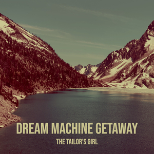 Dream Machine Getaway