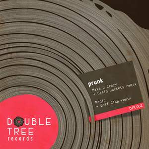 Make U Crazy (Satin Jackets Remix)