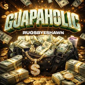GUAPAHOLIC
