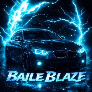 BAILE BLAZE