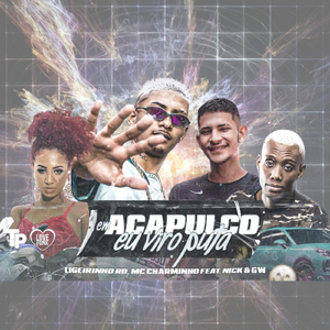 Em Acapulco Viro Puta (feat. MC Gw & MC Nick)