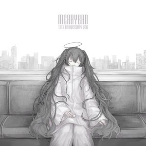 メリーバッド (10th Anniversary Ver.)