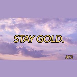 STAY GOLD（翻自 Cover 防弹少年团）