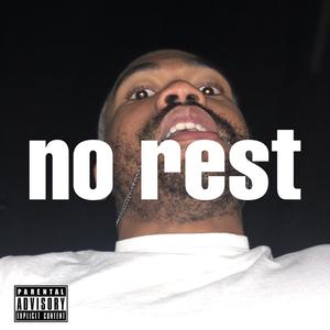 No Rest