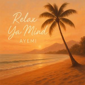 Ralax Ya Mind