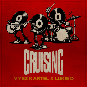 Cruising (Ruckus Riddim)