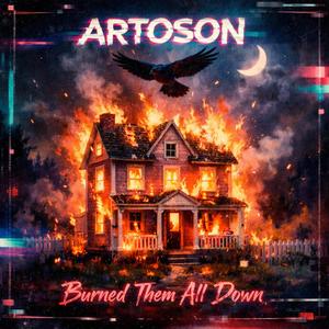 Burned Them All Down
