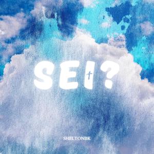 Sei?