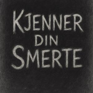 Kjenner Din Smerte