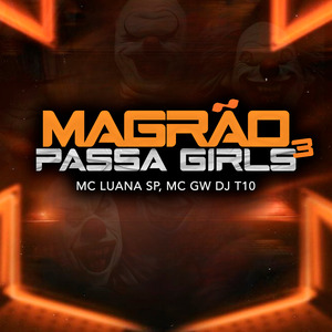 Magrão Passa Girls 3