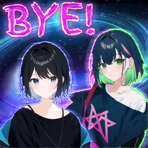 BYE!