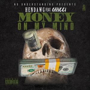 Money on My Mind (feat. Guicci)