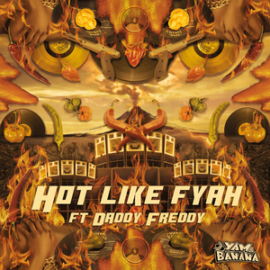 Hot Like Fyah (Uri Green Bashment Remix) [feat. Daddy Freddy]