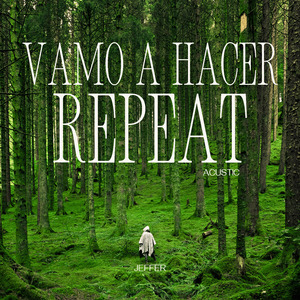 Vamo a Hacer Repeat (Acústico)