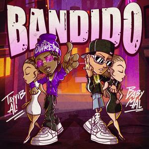 Bandido (feat. Baby Mal)