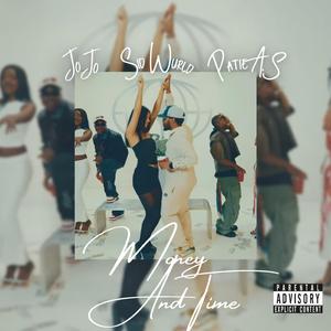 Money And Time (feat. SID WURLD & Patie A.S)