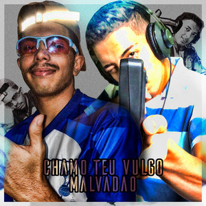 Chamo Teu Vulgo Malvadao (Acoustic)