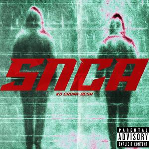 SNCA (feat. Desa)