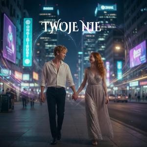 TWOJE NIE