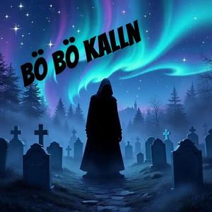 Bö Bö Kalln