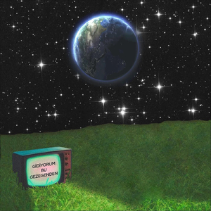 Gidiyorum Bu Gezegenden