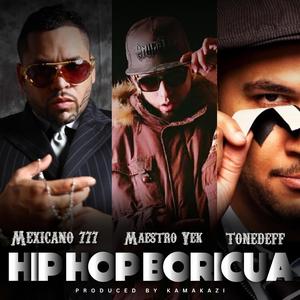 Hip Hop Boricua (feat. Maestro Yek & Tonedeff)