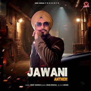Jawani Anthem