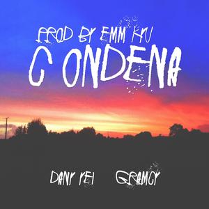 Condena (feat. Gramcy & Emm Kyu)