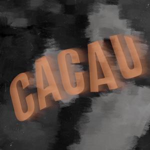 Cacau (feat. Kelvadas Jr.)