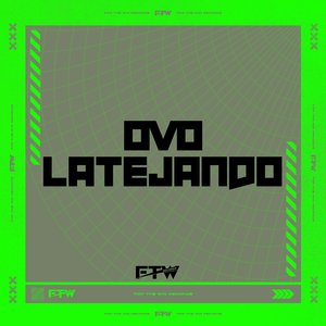 Ovo Latejando
