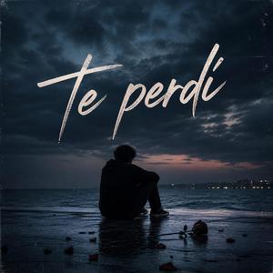 Te perdi