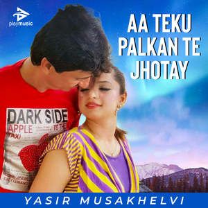 Aa Teku Palkan Te Jhotay