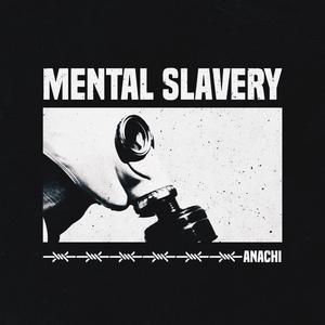 Mental Slavery