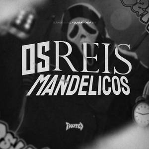 OS REIS MANDELICOS