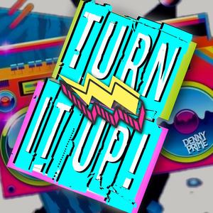 Turn It Up