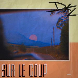 SUR LE COUP