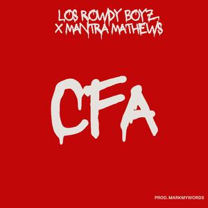 CFA (feat. Mantra Mathews, Jayco Wes & Danny Banks)