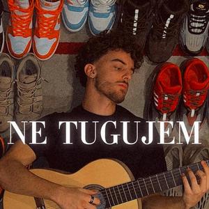 Ne Tugujem