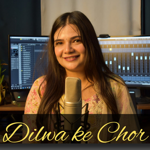 Dilwa Ke Chor