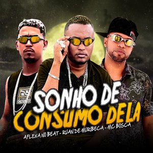 Sonho de Consumo Dela (Brega Funk)