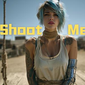Shoot Me